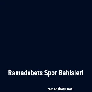 Ramadabets Spor Bahisleri